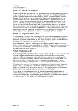 LMP-101V 
[Fecha] 
04/09/2022 02:38 a. m. 
4-sep.-22 
12:25 a. m. 
10 
Acto 3: El vientre de la bestia 
Tras entrar en la fáb