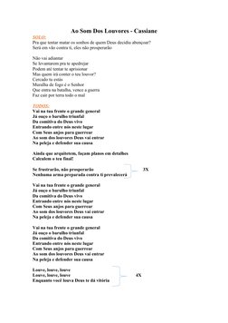 Ao Som Dos Louvores - Cassiane
SOLO:
Pra que tentar matar os sonhos de quem Deus decidiu abençoar?
Será em vão contra ti, ele