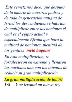 Este remetz nos dice: que despues 
de la muerte de nuestros padres y 
de toda la generacion antigua de 
Israel los descendie