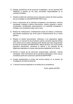 h)
Solicitar requisitorias de las personas investigadas y de las personas NO
HABIDOS  a  quienes  se  les  haya  encontrado