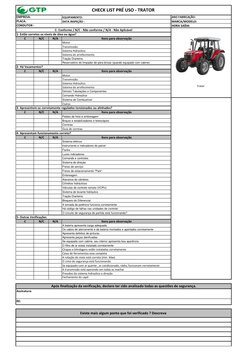 EQUIPAMENTO:
DATA INSPEÇÃO :
C
N/C
N/A
Itens para observação
Motor 
Transmissão
Sistema Hidraúlico
Sistema de arrefecimento
T