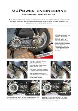 MJPower engineering 
Variomatic Tuning guide. 
 
 
The object of this guide is to explain the function of the Variomatic 
clu