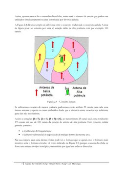 7 Equipe de Trabalho: Eng.º Hélder Baloi e Eng.º Luís Massango. 
 
Assim, quanto menor for o tamanho das células, maior será