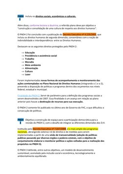 PNDH   Incluiu os direitos sociais, econômicos e culturais.
   2
Além disso, conforme leciona a doutrina, o referido plano de