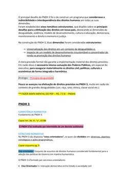 O principal desafio do PNDH 3 foi o de construir um programa que considerasse a 
indivisibilidade e interdependência dos dire