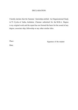 DECLARATION
I hereby declare that the Summer Internship entitled An Organizational Study
in TI Cycles of India, Ambattur, Che