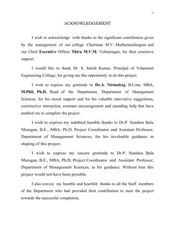 iV
ACKNOWLEDGEMENT
I wish to acknowledge with thanks to the significant contribution given
by the management of our college C