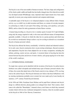 2
The bicycle is one of the most notable of human inventions. The basic shape and configuration
of the wheels, pedal, saddle