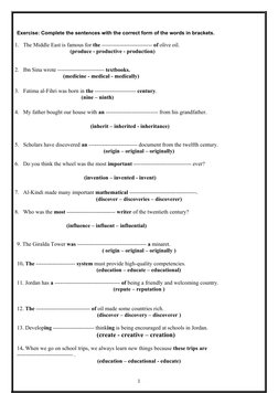 Exercise: Complete the sentences with the correct form of the words in brackets.
1. The Middle East is famous for the