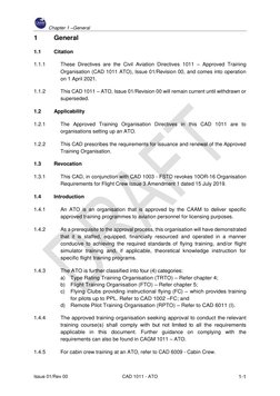 Chapter 1 –General 
Issue 01/Rev 00 
CAD 1011 - ATO 
 1-1 
1 
General 
1.1 
Citation 
1.1.1 
These Directives are the Civil