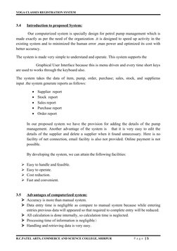 YOGA CLASSES REGISTRATION SYSTEM
3.4
Introduction to proposed System:
 
 
         Our computerized system is specially desig