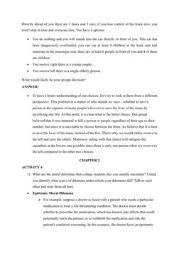 Directly ahead of you there are 3 lanes and 3 cars, if you lose control of the truck now, you
won't stop in time and everyone
