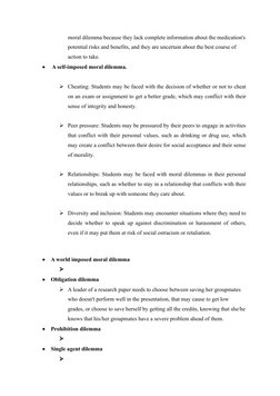 moral dilemma because they lack complete information about the medication's
potential risks and benefits, and they are uncert