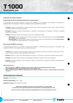 2) Veículos com injeção eletrônica 
Programação do tipo de comutação (aceleração ou desaceleração)
A programação do tipo de c