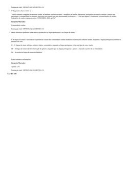 Pontuação total: 10PONTUAÇÃO OBTIDA 10
O fragmento abaixo refere-se à:
”Não é somente composta por pessoas surdas, há também