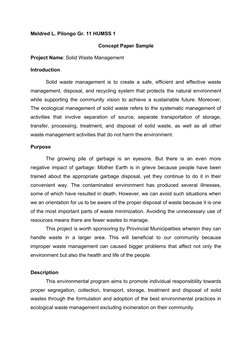Meldred L. Pilongo Gr. 11 HUMSS 1 
Concept Paper Sample
Project Name: Solid Waste Management
Introduction
Solid waste managem