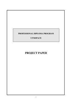 1 
  
 
 
 
 
 
 
 
 
 
 
 
 
 
 
PROFESSIONAL DIPLOMA PROGRAM 
 
UTMSPACE 
 
 
 
 
 
 
 
 
PROJECT PAPER