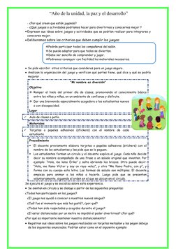 “Año de la unidad, la paz y el desarrollo”
- ¿Por qué creen que están jugando?
- ¿Qué juegos o actividades podríamos hacer p