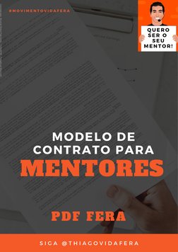 PDF FERA
Q U E R O
S E R  O  
S E U
M E N T O R !
# M O V I M E N T O V I D A F E R A
S I G A  @ T H I A G O V I D A F E R A
