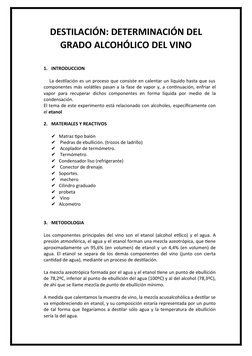 DESTILACIÓN: DETERMINACIÓN DEL
GRADO ALCOHÓLICO DEL VINO
1. INTRODUCCION
             La destilación es un proceso que consis