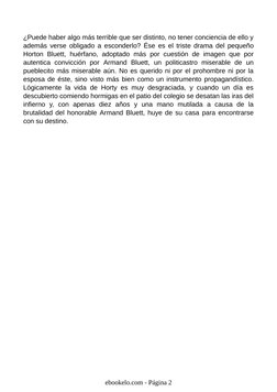¿Puede haber algo más terrible que ser distinto, no tener conciencia de ello y
además verse obligado a esconderlo? Ése es el