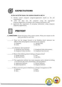 At the end of the lesson, the students should be able to: 
A. identify correct computer program/application based