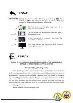 DIRECTIONS: Identify the function of the following by answering YES if it is 
correct, or NO if it’s wrong on