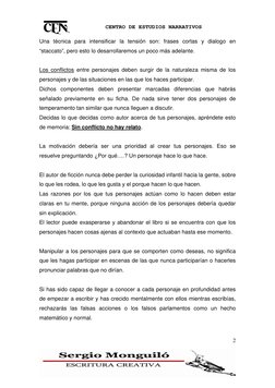 2
CENTRO DE ESTUDIOS NARRATIVOS 
Una técnica para intensificar la tensión son: frases cortas y dialogo