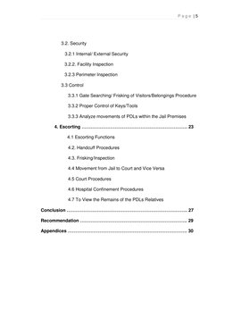 P a g e  | 5 
 
 
3.2. Security 
                   3.2.1 Internal/ External Security 
3.2.2. Facility Inspection 
3.2.3 Peri