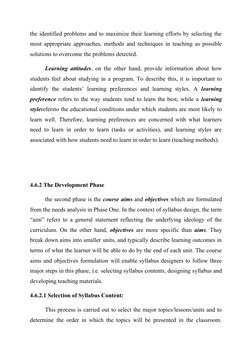 the identified problems and to maximize their learning efforts by selecting the
most appropriate approaches, methods and tech