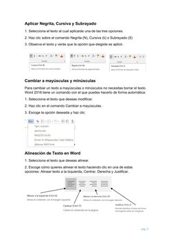 Aplicar Negrita, Cursiva y Subrayado
1. Selecciona el texto al cual aplicarás una de las tres opciones.
2. Haz clic sobre el