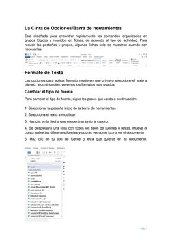 La Cinta de Opciones/Barra de herramientas
Está  diseñada  para  encontrar  rápidamente  los  comandos  organizados  en
grupo