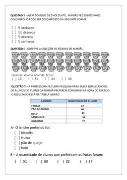QUESTÃO 5 - ALÉM DO BOLO DE CHOCOLATE , MAMÃE FEZ 50 DOCINHOS. 
O NÚMERO 50 PODE SER DECOMPOSTO DA SEGUINTE FORMA: