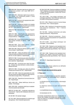 4
NBR 5410:1997
NBR 5598:1993 - Eletroduto rígido de aço-carbono com
revestimento protetor, com rosca NBR 6414 -
Especificaçã
