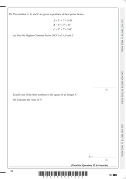 *P69488A01024*
10
	
 
 
15	 The numbers A, B, and C are given as products of their prime factors.
	
A = 35 × 74 × 1039