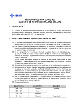 INSTRUCCIONES PARA EL USO DEL  
CUADERNO DE INFORMES DE TRABAJO SEMANAL  
  
1. PRESENTACIÓN.  
  
El Cuaderno de In