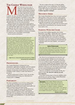 THE COMBAT WHEELCHAIR
THE COMBAT WHEELCHAIR
M
ade with the adventurer in 
mind, the Combat Wheelchair is 
supporti