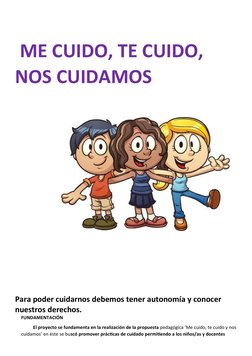 ME CUIDO, TE CUIDO, 
NOS CUIDAMOS 
Para poder cuidarnos debemos tener autonomía y conocer 
nuestros derechos. 
FUNDAMENTACIÓ