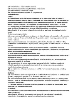 a)El Conocimiento y exploración del contexto.
b)El Desarrollo de competencias y habilidades psicosociales.
c)El Conocimiento