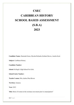 CSEC
CARIBBEAN HISTORY
SCHOOL BASED ASSESSMENT
(S.B.A)
2023
Candidate Names: Raminah Green, Myesha Richards, Kehlani Brown, A