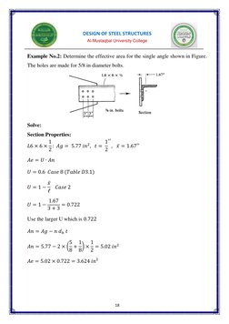 18
 
 
  
 
 
 
Example No.2: Determine the effective area for the single angle shown in Figure. 
The holes are made for 5/8