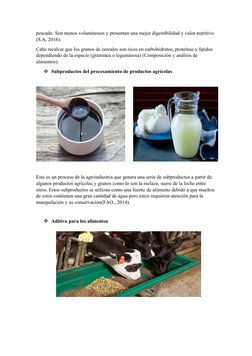pescado. Son menos voluminosos y presentan una mejor digestibilidad y valor nutritivo 
(S.A, 2016).
Cabe recalcar que los gra