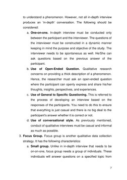 7 
 
to understand a phenomenon. However, not all in-depth interview 
produces an ‘in-depth’ conversation. The following sh