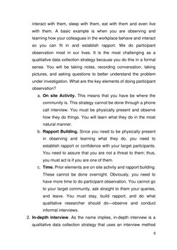 6 
 
interact with them, sleep with them, eat with them and even live 
with them. A basic example is when you are observing