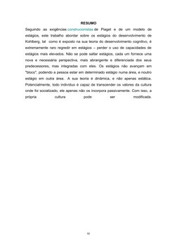 RESUMO
Seguindo  as  exigências construcionistas de  Piaget  e  de  um  modelo  de
estágios, este  trabalho  abordar  sobre