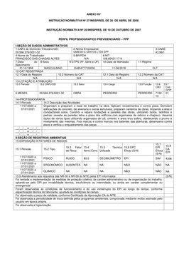 ANEXO XV 
 
INSTRUÇÃO NORMATIVA Nº 27/INSSPRES, DE 30  DE ABRIL DE 2008 
 
 
INSTRUÇÃO NORMATIVA Nº 20/INSSPRES, DE 10 DE O