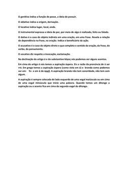 O genitivo indica a função de posse, a ideia de possuir. 
O ablativo indica a origem, derivação. 
O locativo indica lugar, lo
