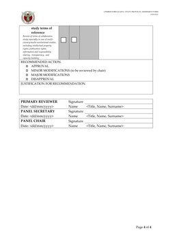 UPMREB FORM 2(C)2012:  STUDY PROTOCOL ASSESSMENT FORM 
13/03/2012 
 
Page 4 of 4 
 
study terms of 
reference 
Review of te