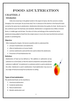 1 
 
FOOD ADULTERATION  
CHAPTER- I 
  Introduction 
India once stood top in the global market in the export of spices. But