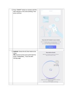 2.  Press “SMART” button on remote until the 
WIFI Indicator on AC starts blinking. Then 
press continue 
 
 
 
 
3.  Android